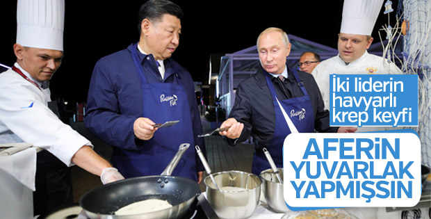 Putin ve Şi Cinping birlikte krep hazırladı