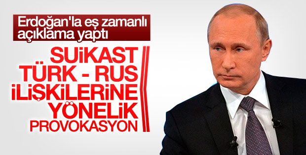 Suikast sonrası Putin'den ilk açıklama