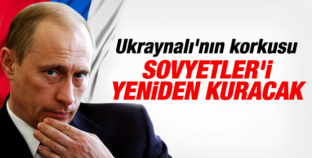 Yatsenyuk: Putin Sovyetler'i yeniden kurmak istiyor