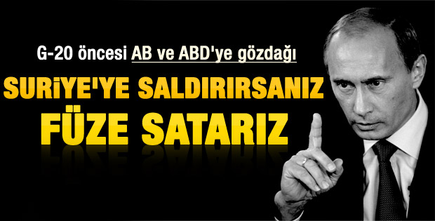 Putin Batı'ya Esad için sert çıktı