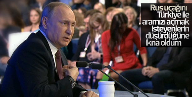 Putin: Uçağın düşürülmesi ile ilgili fikrim değişti