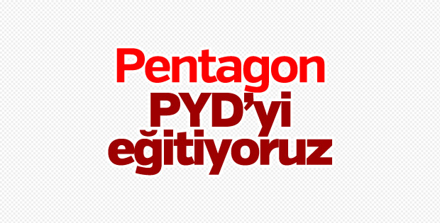 Pentagon, PYD'yi eğittiğini açıkladı