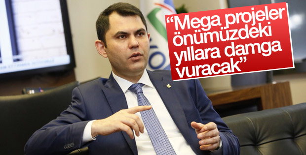 Kurum: Mega projeler önümüzdeki yıllara damga vuracak