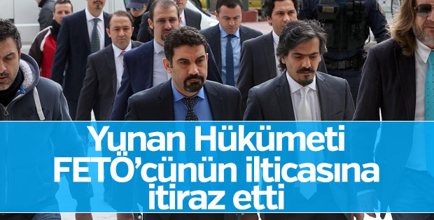 Yunan hükümeti FETÖ'cü kararına itiraz etti