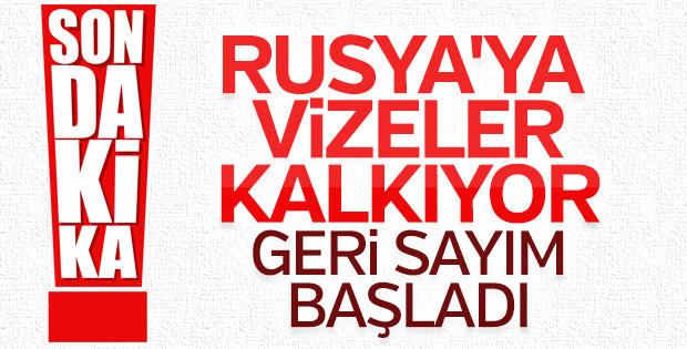 Türkiye ile Rusya arasındaki vizeler kaldırılmaya yakın