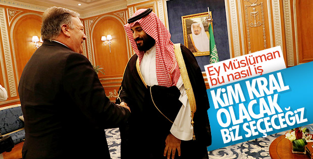 CNN: Pompeo Selman'ı kral yapmamakla tehdit etti