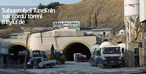 Sabuncubeli Tüneli'nin 'ışık gördü' töreni 8 Eylül'de