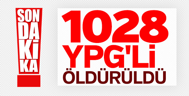 Etkisiz hale getirilen terörist sayısı 1028 oldu