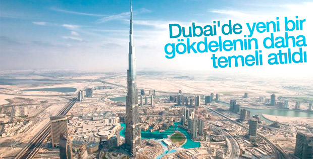 Dubai'de gökdelen rekoru kırılacak