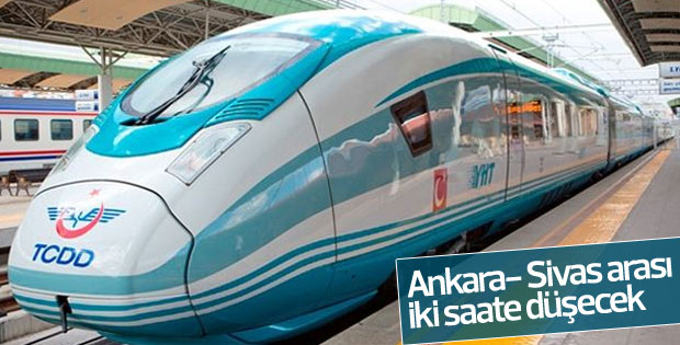 Ankara- Sivas arası iki saate düşecek
