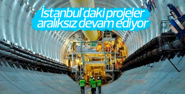 İstanbul'daki projeler tüm hızıyla sürüyor