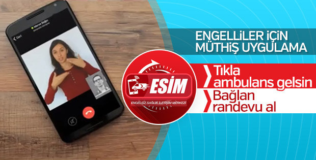 Sağlık Bakanlığının engel tanımayan uygulaması: ESİM