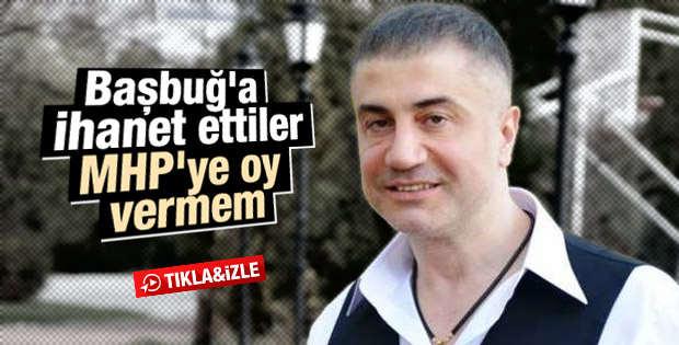 Sedat Peker MHP'ye oy vermeyeceğini açıkladı
