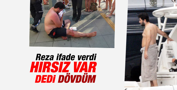 Reza Zarrab: Hırsız var dediler dövdüm
