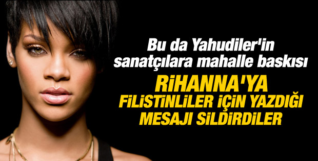 Rihanna'nın Filistin tweetine mahalle baskısı