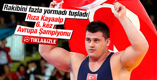 Milli güreşçi Rıza Kayaalp Avrupa Şampiyonu