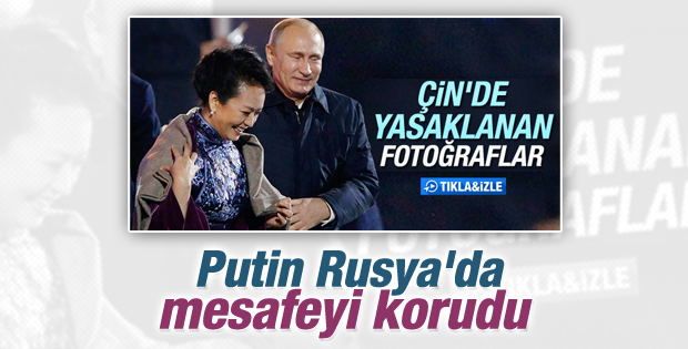 Putin Çin'in First Lady'si ile Rusya'da mesafeyi korudu