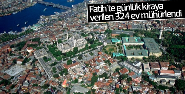 Fatih'te günlük kiraya verilen evler mühürlendi