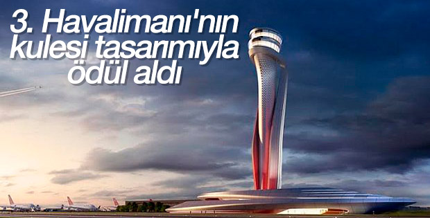 3'üncü Havalimanı Uluslararası Mimarlık Ödülü'nü aldı