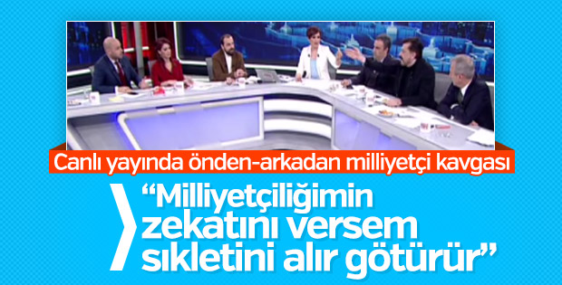 Canlı yayında önden-arkadan milliyetçi kavgası