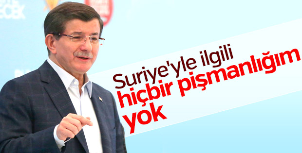 Davutoğlu: Suriye ile ilgili hiçbir pişmanlığım yok