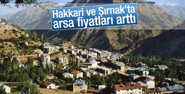 Hakkari ve Şırnak'ta arsa fiyatları arttı