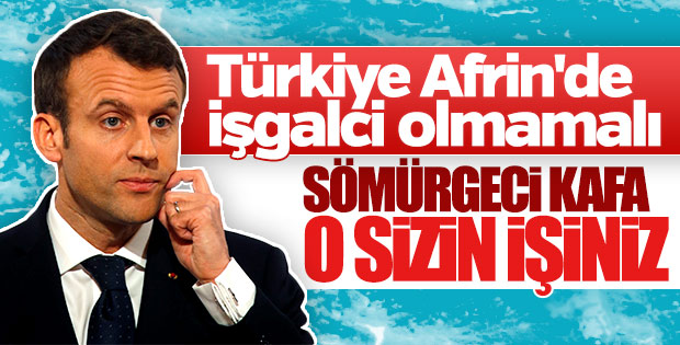 Macron: Türkiye'nin Afrin operasyonu işgale dönüşmemeli