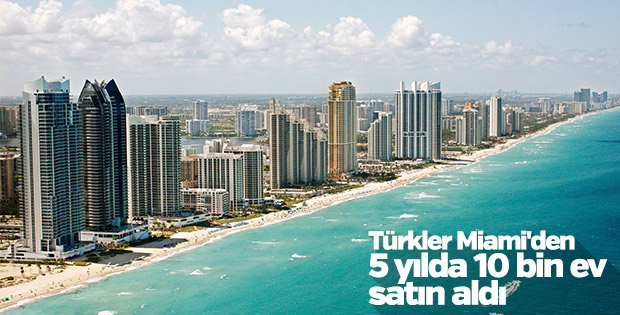 Türkler Miami'nin emlak sektörünü geliştiriyor