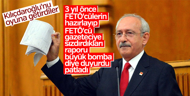 Kılıçdaroğlu'nun MİT raporu iddiası FETÖ kaynaklı