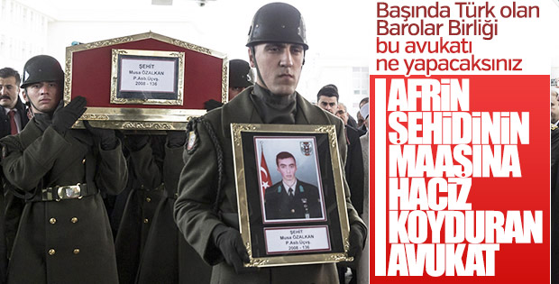 Afrin şehidine haciz gönderen avukat için suç duyurusu