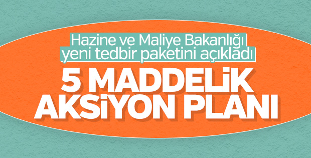 Hazine ve Maliye Bakanlığı yeni tedbirleri açıkladı