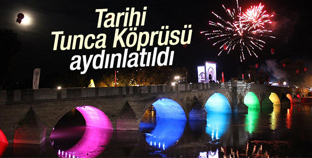 Tarihi Tunca Köprüsü aydınlatıldı