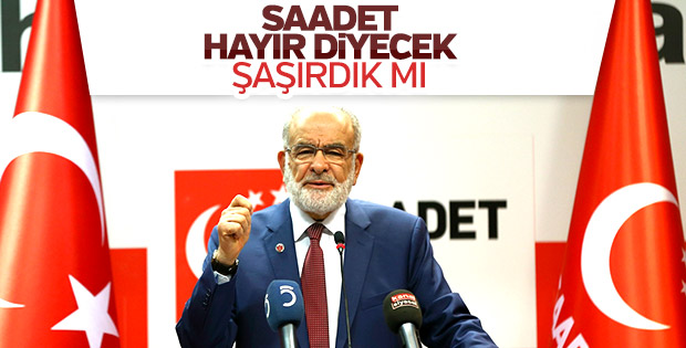 Saadet Partisi'nden anayasa değişikliğine hayır