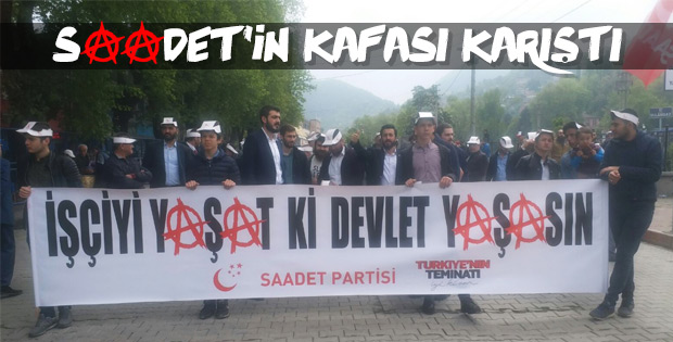 Saadet Partisi'nin 1 Mayıs pankartı