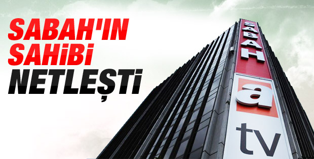 Sabah ve ATV'nin yeni sahibi Zirve Holding oldu