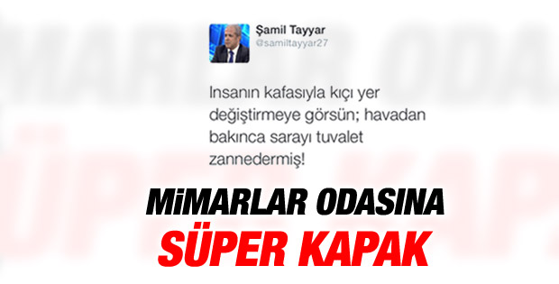 Şamil Tayyar'dan Mimarlar Odası Başkanı'na tuvalet yanıtı