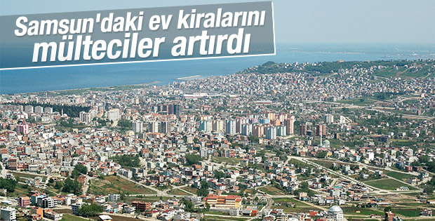 Samsun'daki ev kiralarında mülteci artışı