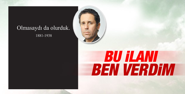 Hakan Albayrak'tan Atatürk ilanı açıklaması