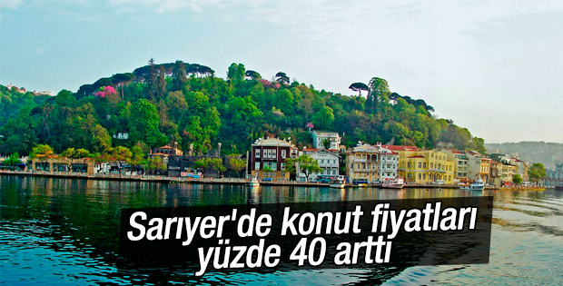 Konut fiyatları en çok Sarıyer'de arttı
