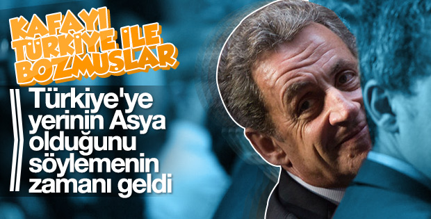 Sarkozy'den küstah Türkiye açıklaması