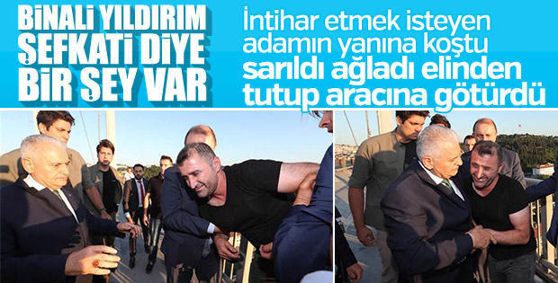 Köprüdeki intihar teşebbüsünü Binali Yıldırım önledi