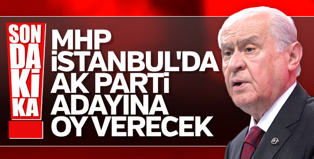 Bahçeli: İstanbul'dan aday çıkarmayacağız