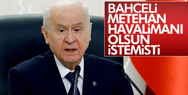 Bahçeli'den yeni havalimanına isim önerisi