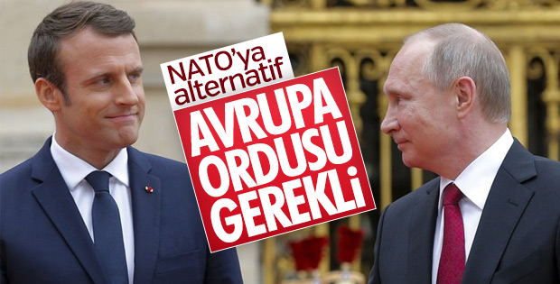Putin: Avrupa ordusu fikri olumlu bir gelişme