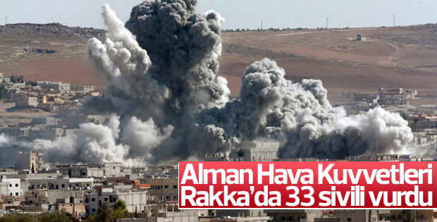 Almanya Rakka'da sivilleri vurdu