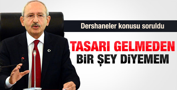 Kılıçdaroğlu'ndan dershaneler açıklaması
