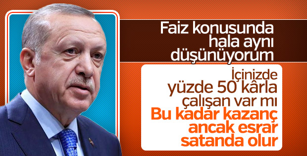 Başkan Erdoğan&#39;dan faiz açıklaması