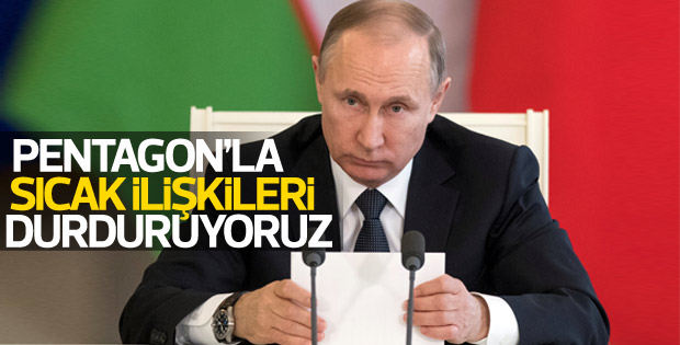 Rusya: Pentagon'la sıcak ilişkileri durduruyoruz