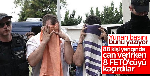 Yunan basını: FETÖ'cüleri yangından kaçırdılar