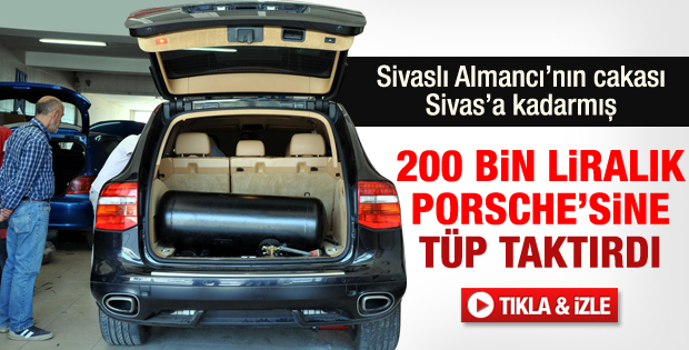 Sivaslı Almancı Porsche'sine tüp taktırdı - izle